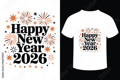Happy new year 2026 t shirt design with fireworks and festive typography