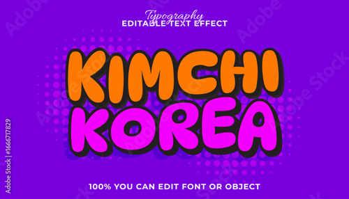 Kimchi Korea comic style text effect with a bold and bubbly font. Editable vector typography illustration with a pop art design