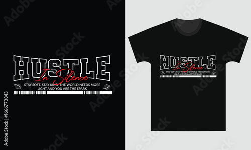 Hustle in silence motivational text graphic with grunge style for t-shirt apparel design vector