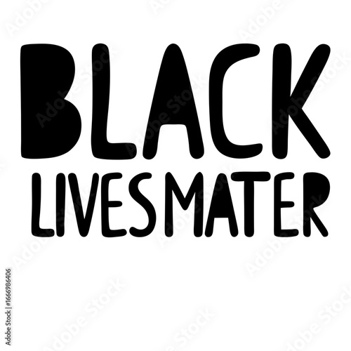 Bold black and white typography with a powerful Black Lives Matter message