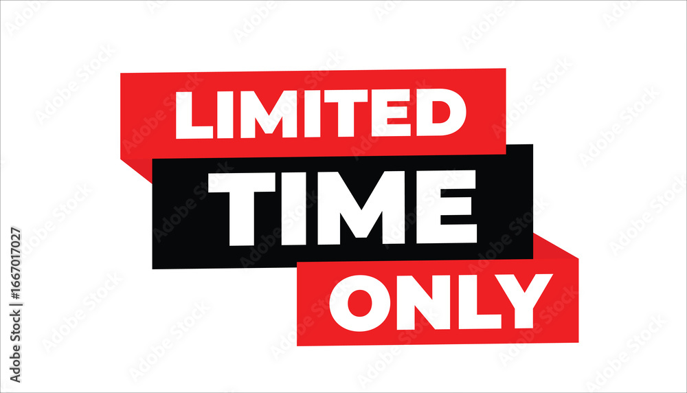 LIMITED TIME ONLY LIMITED TIME ONLY