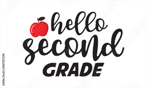 Hello Second Grade  Back to School T Shirt Design, EPS File 