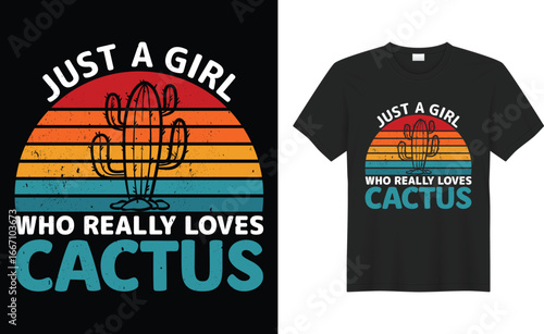 Just A girl Who Really Loves Cactus