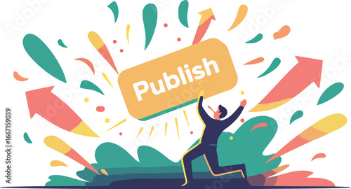Person running towards publish sign with colorful abstract shapes and arrows vector