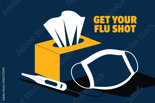 Illustration of a tissue box, thermometer, face mask, and text get your flu shot on dark blue background