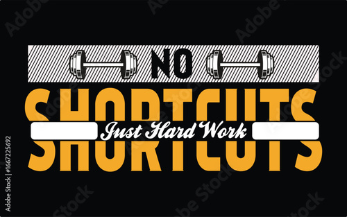 No Shortcuts Just Hard Work gym fitness motivational quote with dumbbells workout