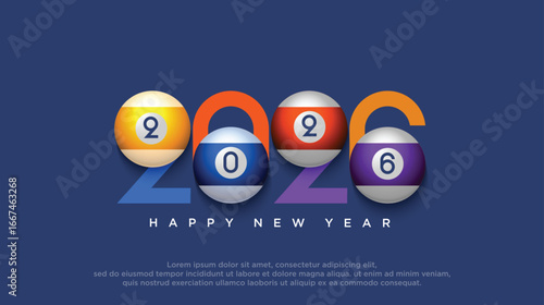 Happy New Year 2026. Colorful billiard balls with numbers 2026. Happy New Year 2026 background concept.