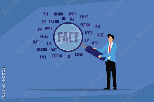 A businessman using a magnifying glass to find the word FACT among other words like FICTION 2d flat vector illustration