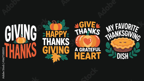 Festive Thanksgiving Designs Giving Thanks, Grateful Heart, and Favorite Dish Illustrations on Black