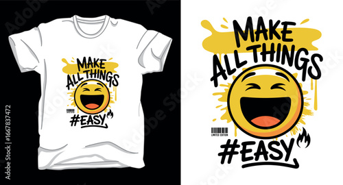 Make all things easy motivational emoji graphic vector art t-shirt design print