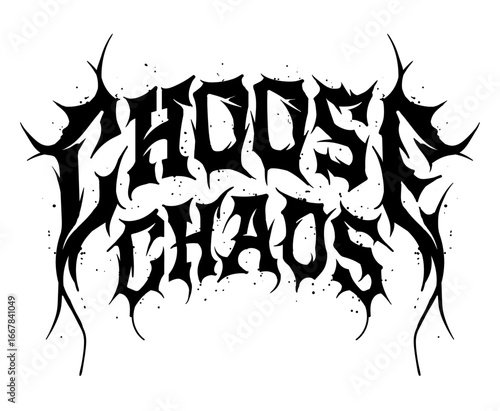 slogan graphic design depicting the words "CHOOSE CHAOS." The lettering is sharp with jagged edges and a gritty, splatter texture, creating a bold and rebellious look suitable for alternative fashion