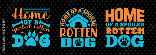Pet Lover SVG Bundle | Home of a Spoiled Dog Cut Files for Silhouette & Print