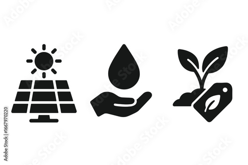 Sustainable vector icon set. Solid glyphs for eco-friendly concepts. Solar panel for renewable energy, hand & water drop for conservation, plant & tag for organic products.