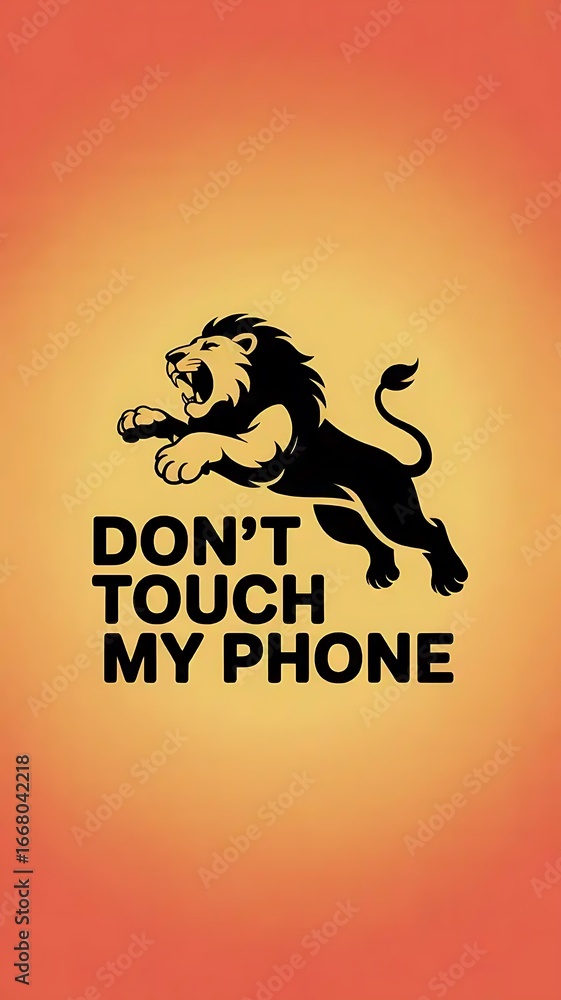 Obraz premium Black Silhouette Lion Leaping Above Dont Touch My Phone Text On Orange Gradient Background jumping
