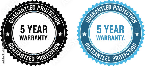 Vector 5 Year Warranty and Guaranteed Protection seals isolated on white for marketing materials