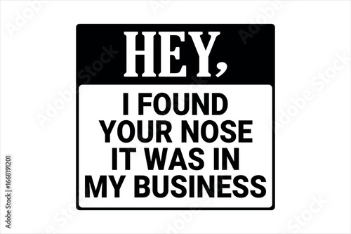 Funny Sarcastic Quote Vector Design