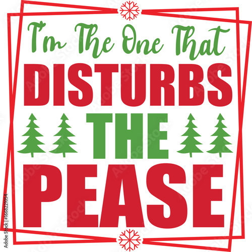 t'm the one that disturbs the pease