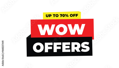 WOW OFFERS UP TO 70% OFF