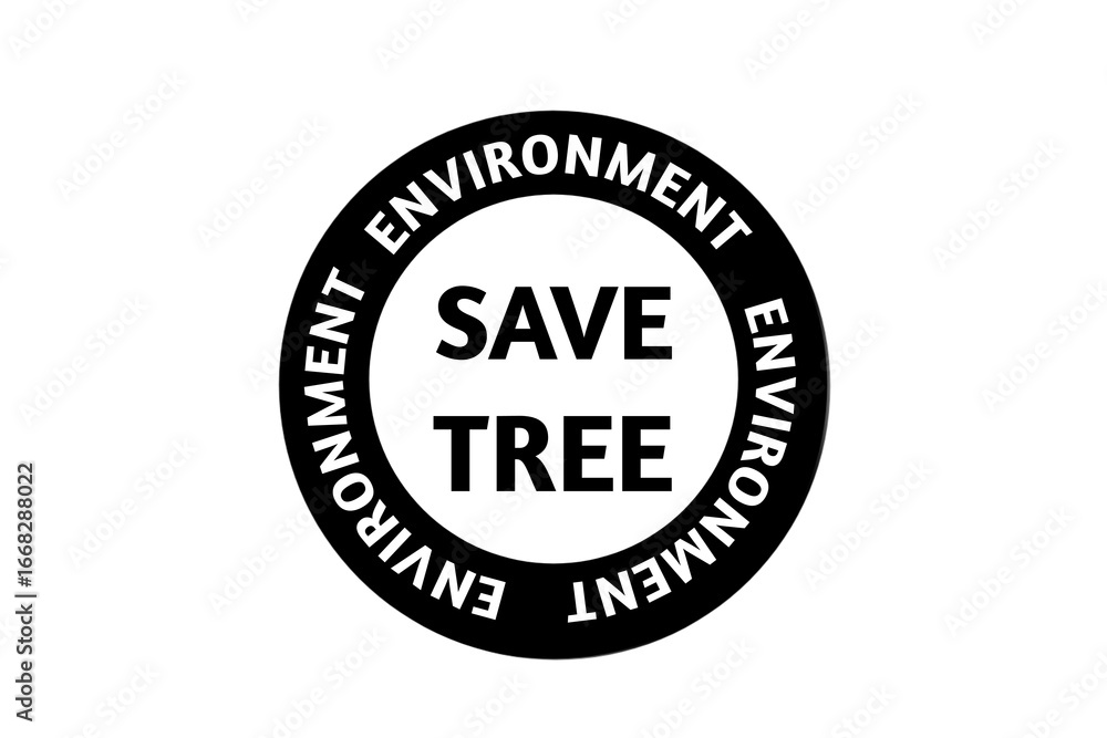 Obraz premium Save tree and environment rubber stamp sign with background.
