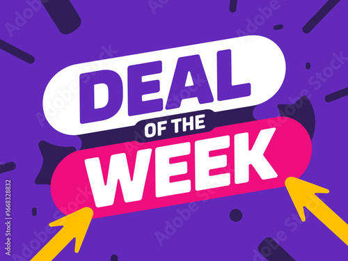 Deal of the week announcement with bright colors and arrows