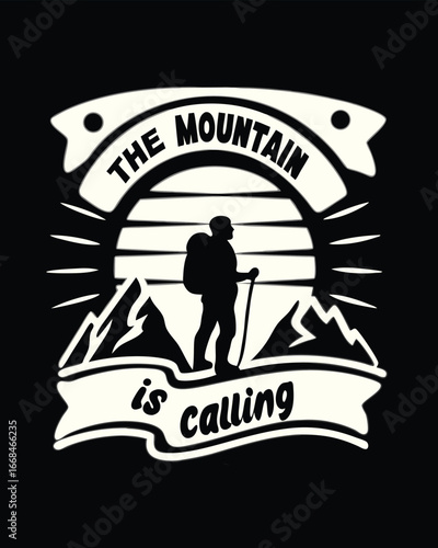 The Mountain is Calling Adventurous Outdoor Graphic Design Featuring Hiker Silhouette Sun and Mountains for T-shirts and Stickers