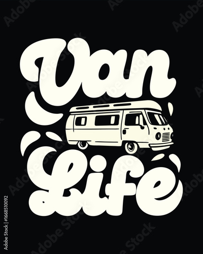 T-shirt Design of a Vintage Van Life Design Retro Adventure and Freedom on the Road Trip Lifestyle