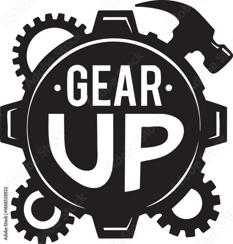 Gear up vector graphic: gears, hammer, and motivational design eps silhouette