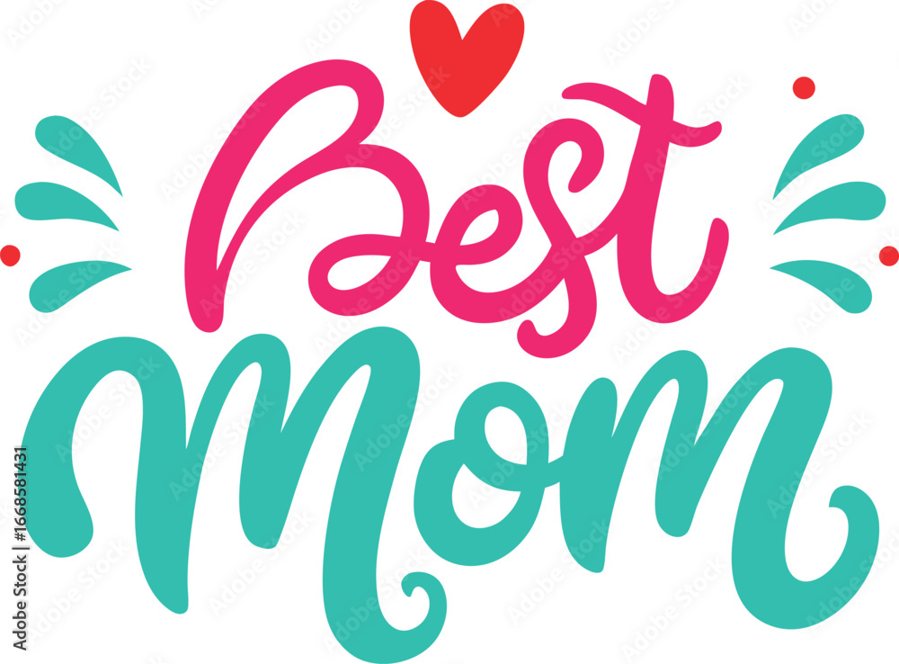 Fototapeta premium Stylish text design of best mom lettering in elegant modern decorative typography Vector illustration