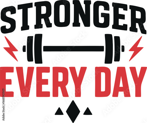 Stronger Every Day Fitness Gym Workout Tee