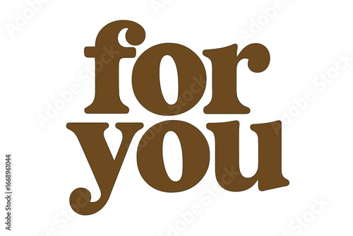 Vector illustration with hand lettering for you, suitable for Valentine's Day greetings, love messages, gift stickers, greeting cards, cake decorations, and interior design declarations of love