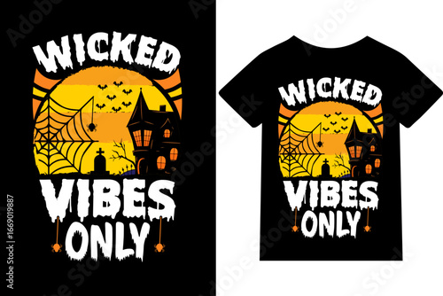 wicked vibes only T-shirt design or quote or mug or typography design