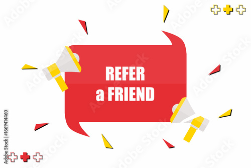 Vector banner. Megaphone with refer a friend speech bubble. Loudspeaker. Banner for business, marketing. Banner design vector illustration.