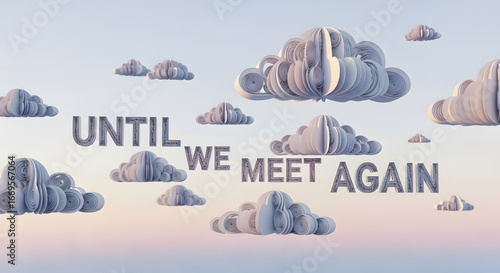 Cloud Farewell – Until We Meet Again