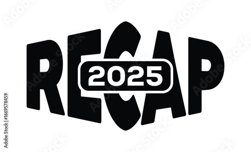 Minimalist black and white graphic design featuring bold "RECAP 2025" text in sans-serif font with layered 3D effect. Modern, clean, and impactful style on a pure white background.