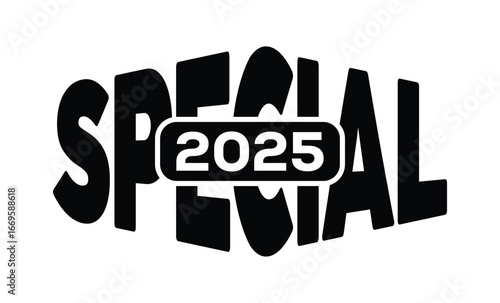 Minimalist black and white graphic design featuring bold "SPECIAL 2025" text in sans-serif font with layered 3D effect. Modern, clean, and impactful style on a pure white background.