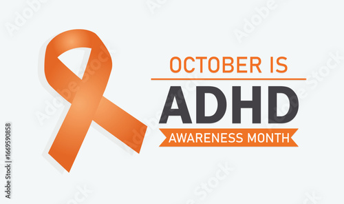 October is ADHD Awareness Month – Understanding and Supporting Mental Health. Vector illustration