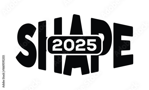 Minimalist black and white graphic design featuring bold "SHAPE 2025" text in sans-serif font with layered 3D effect. Modern, clean, and impactful style on a pure white background.