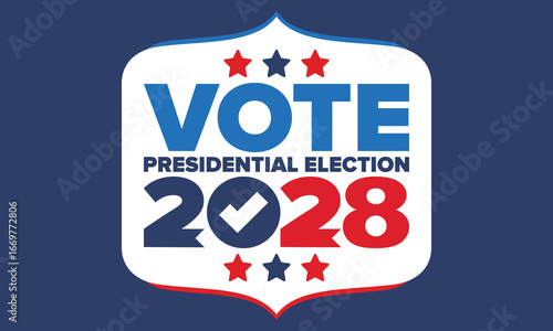 Vote 2028. Presidential Election 2028 in United States. Vote day, November 7. US Election. Patriotic american element. Poster, card, banner and background. Vector illustration