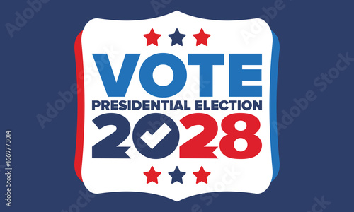 Vote 2028. Presidential Election 2028 in United States. Vote day, November 7. US Election. Patriotic american element. Poster, card, banner and background. Vector illustration