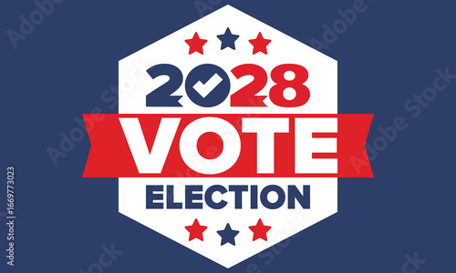 Vote 2028. Presidential Election 2028 in United States. Vote day, November 7. US Election. Patriotic american element. Poster, card, banner and background. Vector illustration