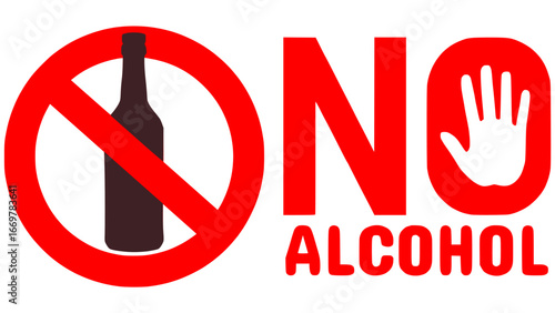 Prohibition symbol indicating no alcohol, No Alcohol Prohibition Signage Display, stop alcohol
