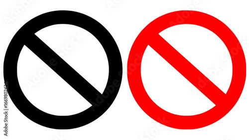 Prohibition Signs Forbidden Symbols or Classic red circle and slash prohibition symbol for no entry