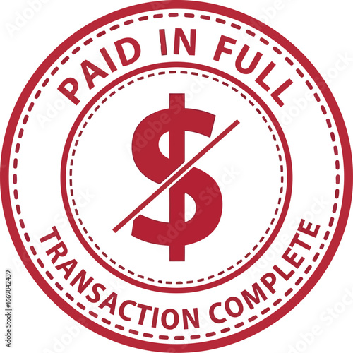 Paid in full transaction complete stamp with dollar sign symbol vector