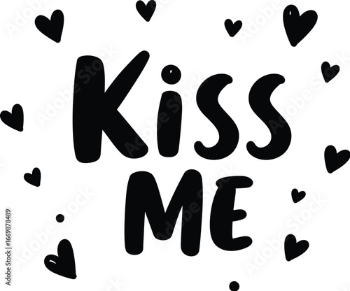Black Kiss Me text with small hearts graphic lettering typography