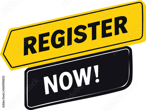 Dynamic graphic with 'Register Now!' text on yellow and black signs, serving as an urgent call to action for online forms, event registration, and user accounts