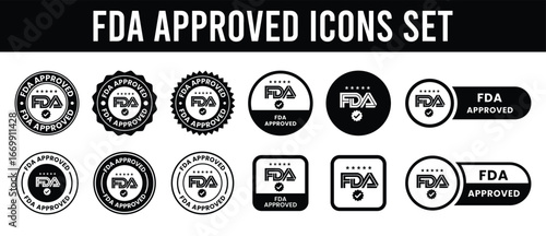 FDA Approved icon set. Food and Drug Administration FDA label, badge, logo, symbol, black, vector, isolated illustration. FDA registered certified, accepted, verified, allowed, authorized made sign