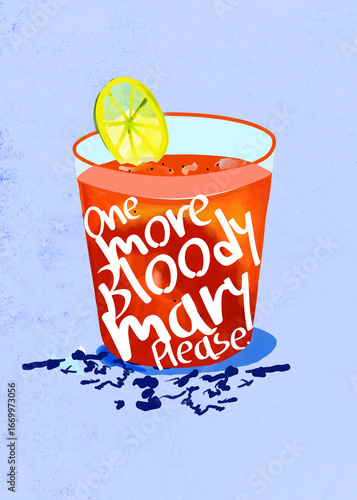 One More Bloody Mary Please