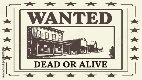 Vintage Wanted Poster Western Town Old West Illustration Saloon Outlaw Wild West Frontier Graphic Design Retro Poster Dead or Alive Western Theme Cowboy Bandit Sheriff Wanted Criminal Old West Design.