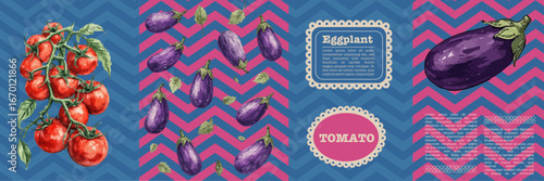 Tomatoes and eggplants with watercolor style. Bold blue and pink zigzag patterns, decorative frames, and lush greenery