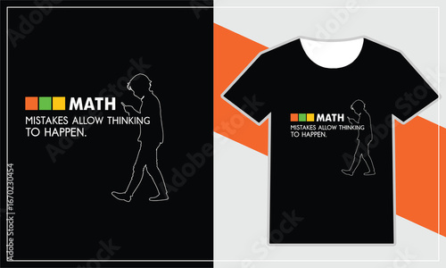Math is not always easy but it is worth it t shirt design